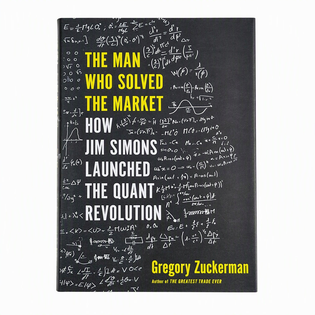 The Man Who Solved the Market – Jim Simons & the Quant Revolution
