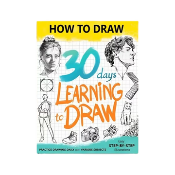 30-Day Drawing Challenge Book – Step-by-Step Art Guide for Beginners